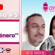 Podcast | Oye tu Voz|   Ep. 5 