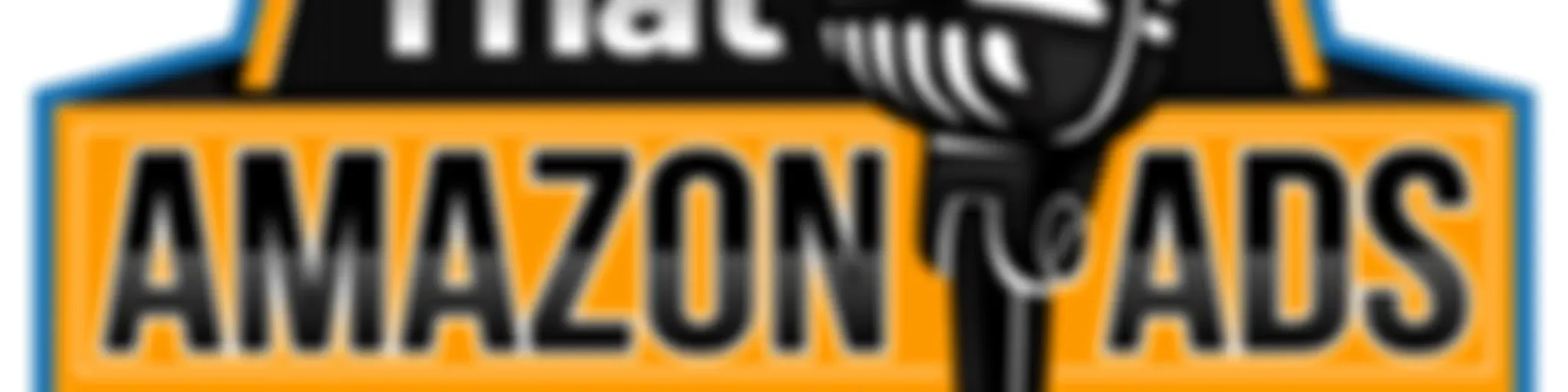 That Amazon Ads Podcast
