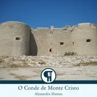 O Conde de Monte Cristo, de Alexandre Dumas - Parte 3