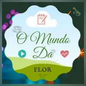 O mundo da flor