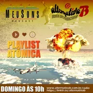 Meusons Playlist Atômica!