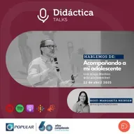 Acompañando a mi adolescente con Alejo Merker