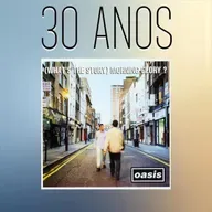 Episódio 278 - (What's the Story) Morning Glory?, do Oasis, 30 anos