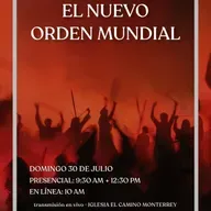 El nuevo orden mundial | Iglesia El Camino Monterrey