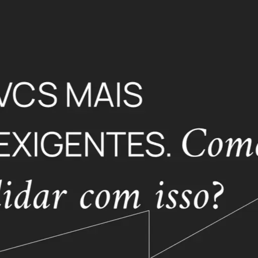 Como lidar com os VCs mais exigentes e cuidadosos? (Pergunte ao VC 344)