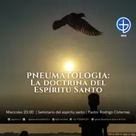 PNEUMATOLOGIA: La doctrina del Espíritu Santo | Audio Miércoles 18 Marzo 2026
