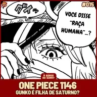A Bordo do Sunny #15 - One Piece 1146 (Gunko é filha de Saturno?)