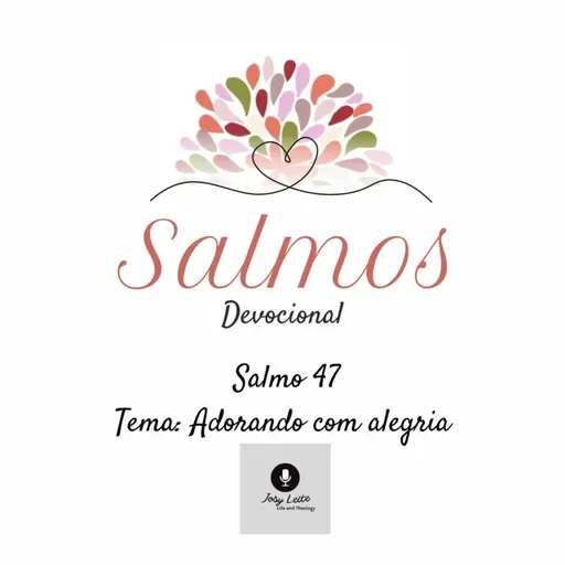 JL#104 - Salmo 47 - Adorando com alegria. 
