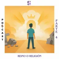Reino o Religión: Ep.4