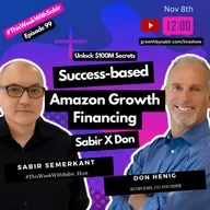 #099 Revolutionize Your Amazon Sales: Unlocking E-commerce Mastery with Don Henig