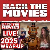 2025 Year End Wrap-Up - Hack The Movies LIVE! (#448)