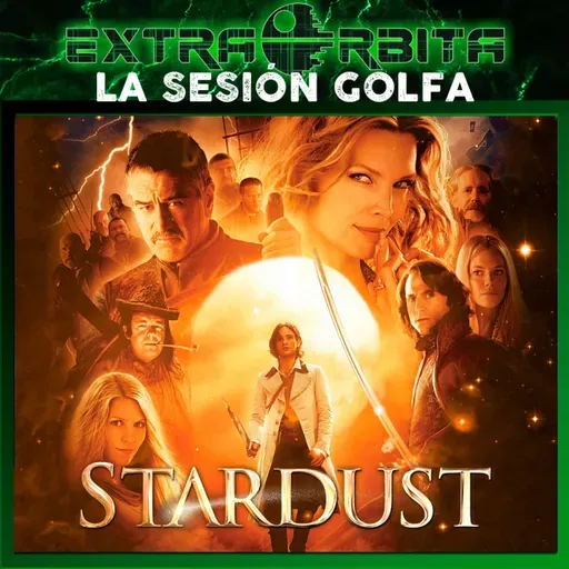 STARDUST – La Sesión Golfa de EXTRA-LIGERO - Episodio exclusivo para mecenas