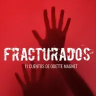 Odette Magnet autora del libro fracturados