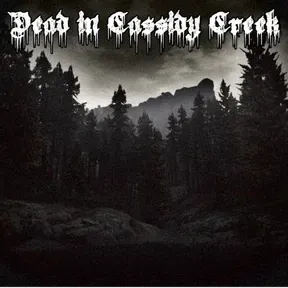 Dead in Cassidy Creek