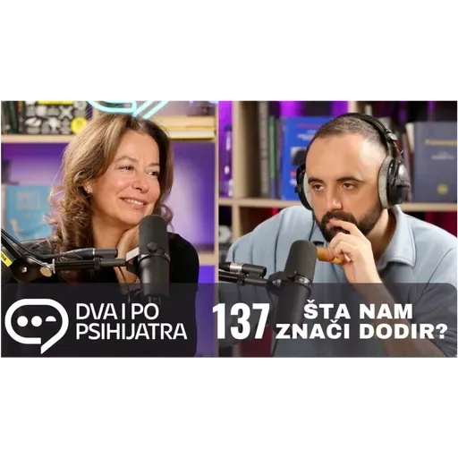 137 - Zašto je dodir važan?