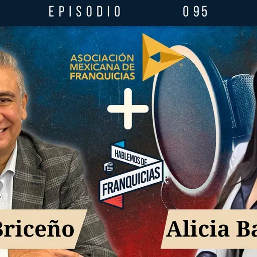 Nueva Colaboración Hablemos de Franquicias + Asociacion Mexicana de Franquicias #95