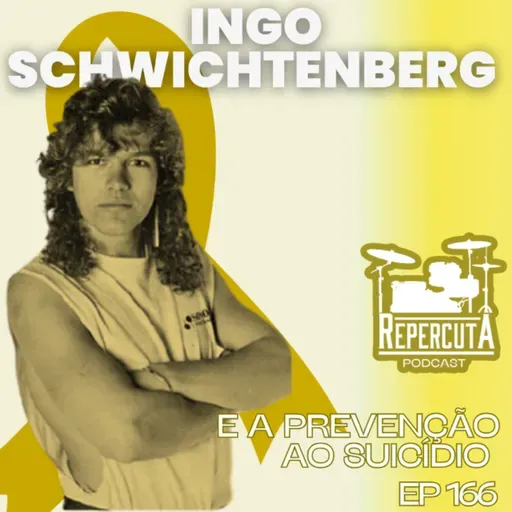 RepercutA EP 166- Ingo Schwichtenberg e a prevenção ao suicídio