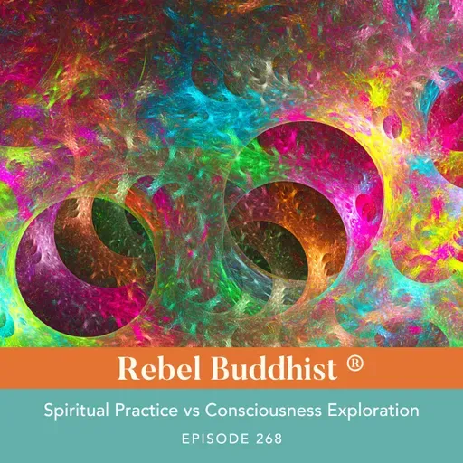 Spiritual Practice vs Conscious Exploration