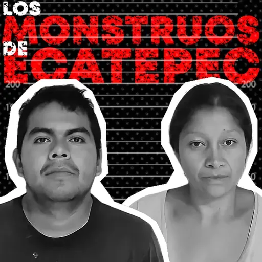 Vendían Pozole de CARNE de sus V1CTIMAS - Los Monstruos de Ecatepec, SerialMente