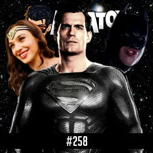 Azilacast #258 – SNYDERCUT Liga da Justiça foi legal? (COM SPOILERS) | Nossa Humilde Opinião