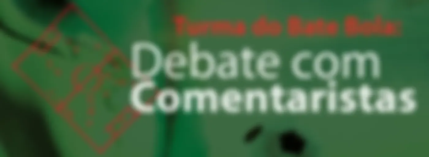 Debate com Comentaristas