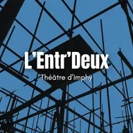 L’Entr’Deux ouvre sa saison avec du théâtre...mais pas que.