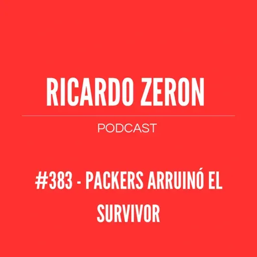 #383 - Packers arruinó el survivor