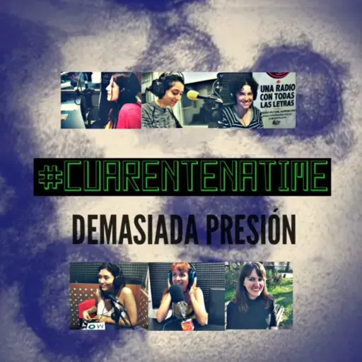 Demasiada Presión en Cuarentena 30/03/20