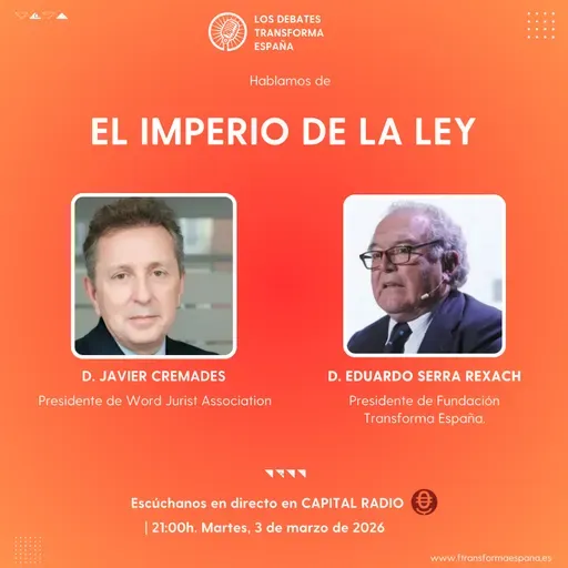 Debates transforma España. El imperio de la Ley.