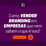 Como vender branding para empresas que nem sabem o que é isso?