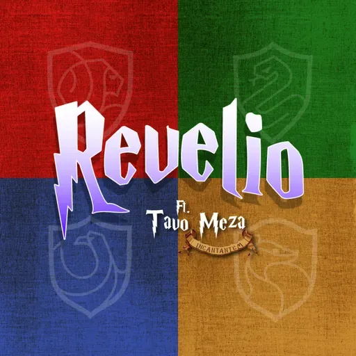 ¡REVELIO! Detrás de la magia de Harry Potter ft Tavo Meza Temp 2 Ep 27