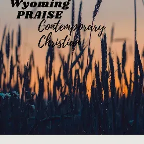 Wyoming Power Praise