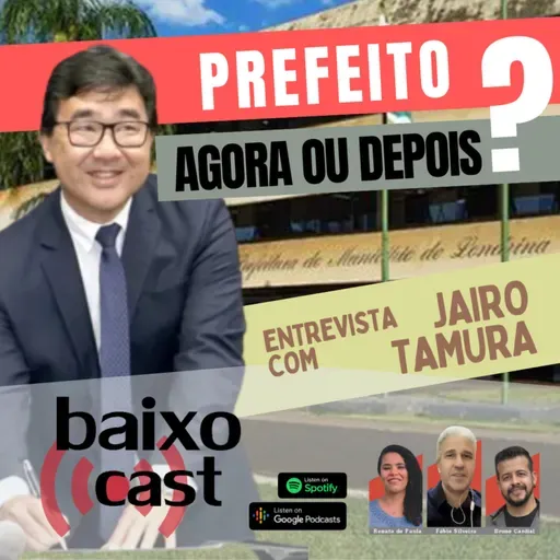 Baixo-cast #070 - JAIRO TAMURA