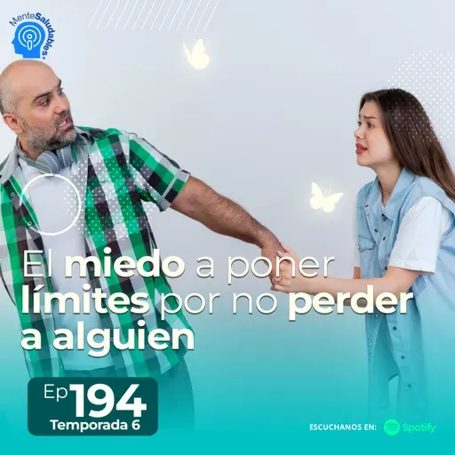 194.- El miedo a poner límites por no perder a alguien
