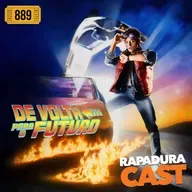 RapaduraCast 889 - De Volta para o Futuro: 40 anos do filme perfeito!