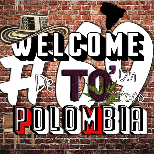 Matías Botero - Welcome To Polombia #69 - No hay Indulto