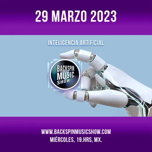 2023.03.29 "HABLEMOS DE INTELIGENCIA ARTIFICIAL" Programa 012 - T5