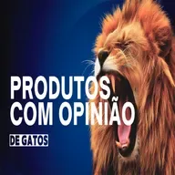 Produtos com Opinião de Gatos - Episódio 546
