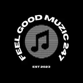 Feel Good Muzic 247