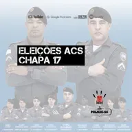 POLICIE-SE #63 - Eleições ACS - Chapa 17