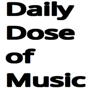 Daily Dose of Music