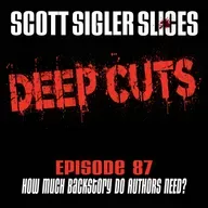 DEEP CUTS Episode 87: How Much Backstory Do Authors Need?