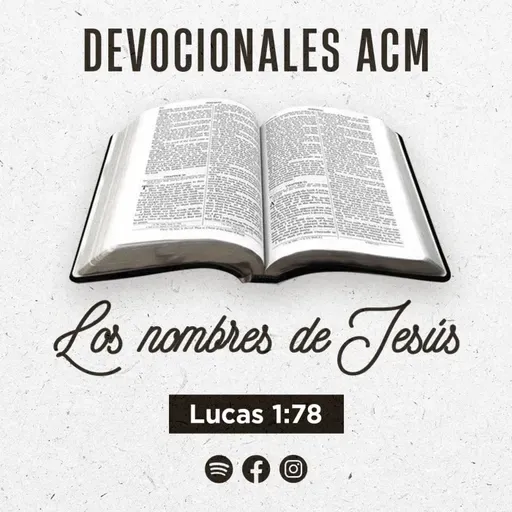 Los nombres de Jesús | Lucas 1:78
