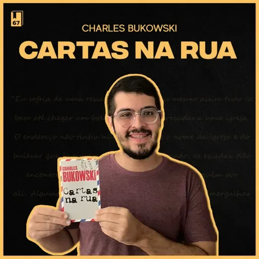 Cartas na Rua, Charles Bukowski (#67)