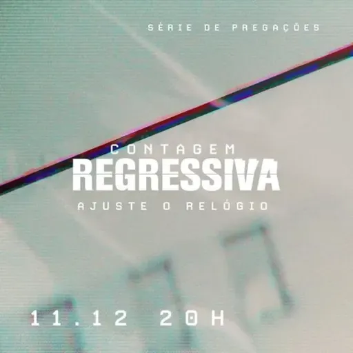 AltaMensagens #092 | CONTAGEM REGRESSIVA - Ajuste o relógio