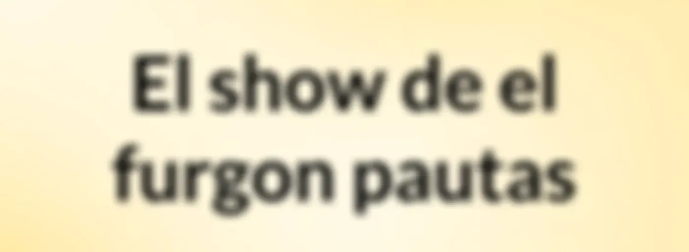 El show de el furgon pautas