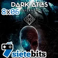 SieteBITS 8x06 | Opinión de nominados a GOTY y análisis de Dark Atlas Infernum