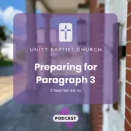Preparing for Paragraph Three | 2 Timothy 4:6-10
