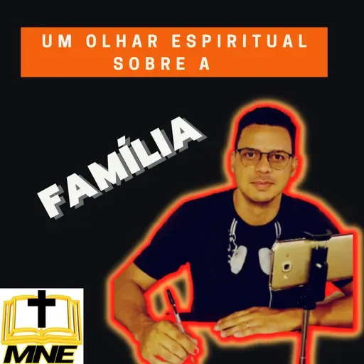 063 - UM OLHAR ESPIRITUAL SOBRE A FAMÍLIA / CARLOS EDUARDO