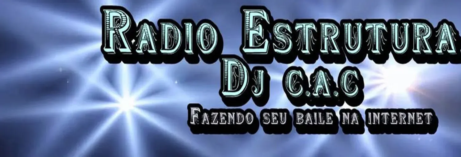 Radio Estrutura Dj C-A-C